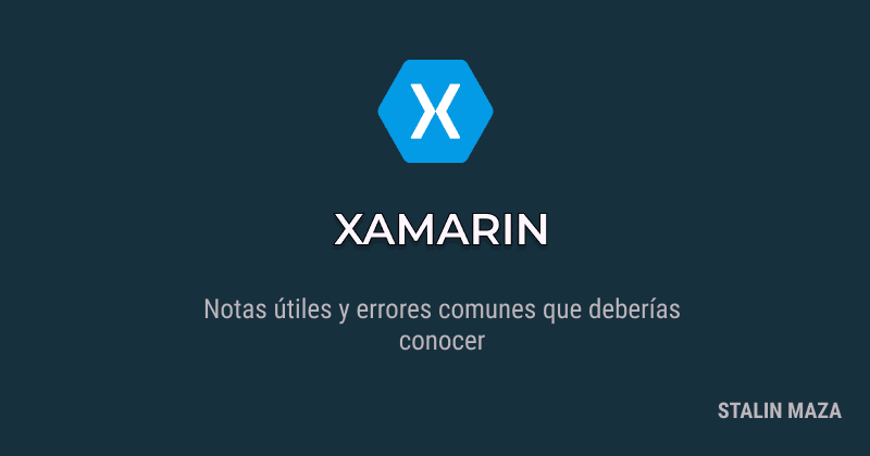 Xamarin, cosas útiles que deberías conocer